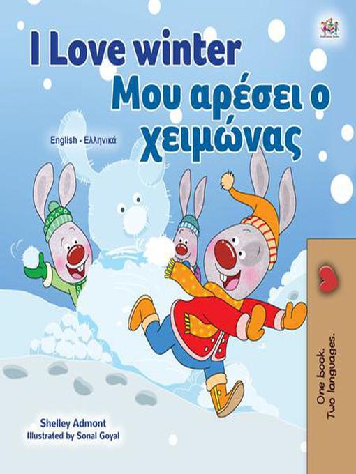 Title details for I Love Winter Μου αρέσει ο χειμώνας by Shelley Admont - Available